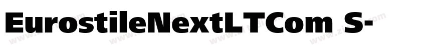 EurostileNextLTCom S字体转换
